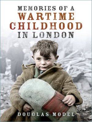 cover image of Memories of a Wartime Childhood in London